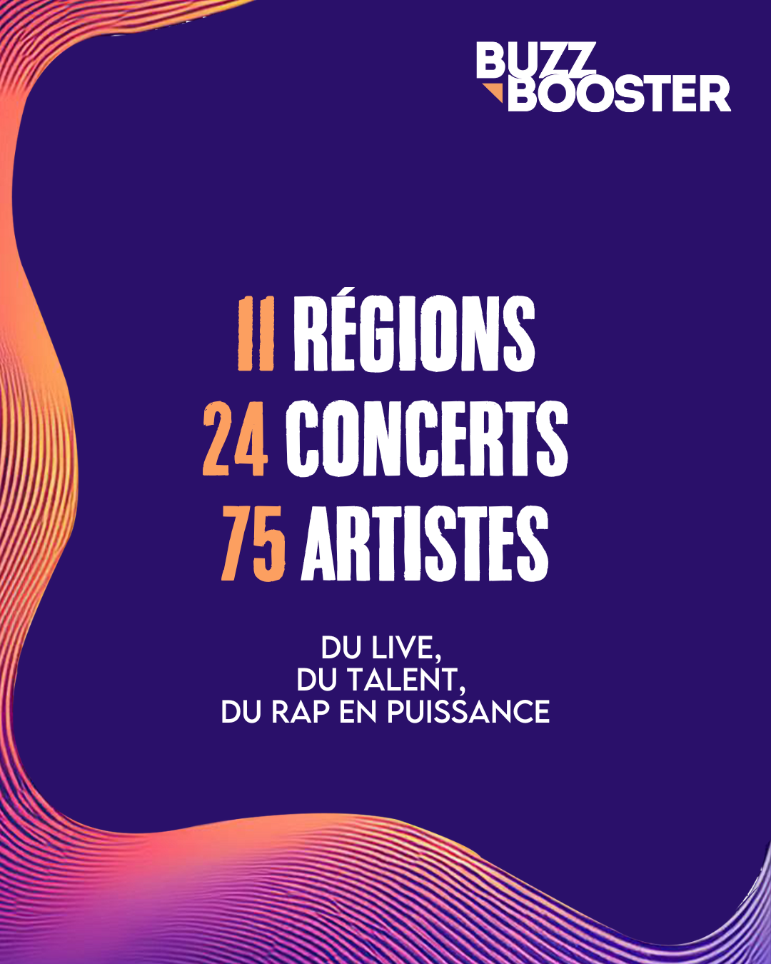 BUZZ BOOSTER 2025 : LES CONCERTS DÉBARQUENT !